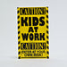 A750412 Kids at work Construction Sign
